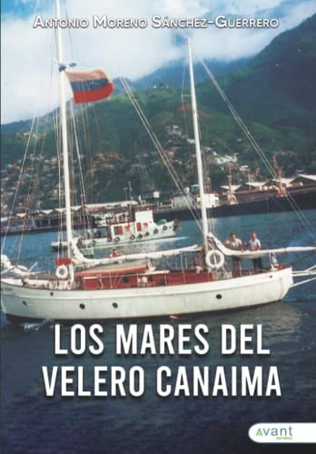 Los Mares Del Velero Canaima