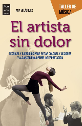 Artista Sin Dolor, El. Taller De Musica-velazquez , Ana-ma N