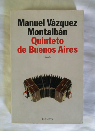 Quinteto De Buenos Aires Manuel Vazquez Montalban 