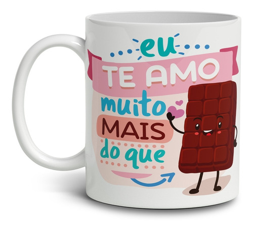 Caneca Xícara Frase Dia Dos Namorados Amo + Q Chocolate Amor