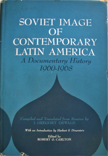 Soviet Image Of Contemporary Latin America - 1960-1968 