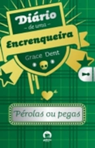 Livro Diario De Uma Encrenqueira - Perolas Ou Pegas - Vol 02