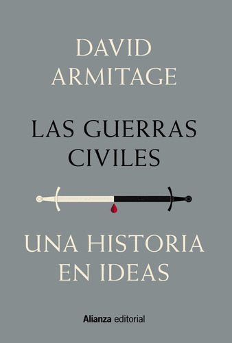 Las Guerras Civiles. Una Historia En Ideas