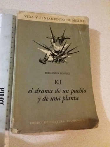 Ki, El Drama De Un Pueblo Y Una Planta- F Benítez- 1973