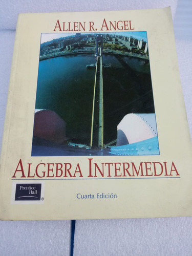 Libro Algebra Intermedia  Allen R.angel 4 Edicion  Ejecicios