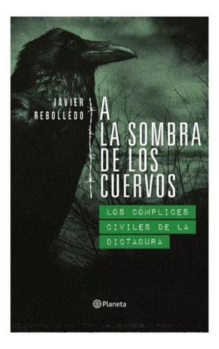 A Sombra De Los Cuervos - Javier Rebolledo