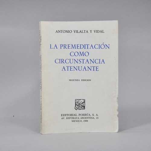 La Premeditación Como Circunstancia Atenuante Vilalta Aa5