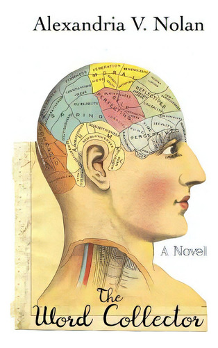 The Word Collector: A Vel, De Nolan, Alexandria V.., Vol. 1. Editorial Lightning Source Inc, Tapa Blanda En Inglés