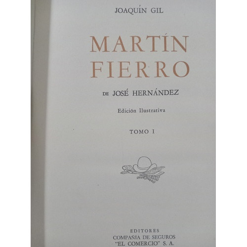 Martín Fierro De José Hernández: Joaquín Gil, Tomo 1