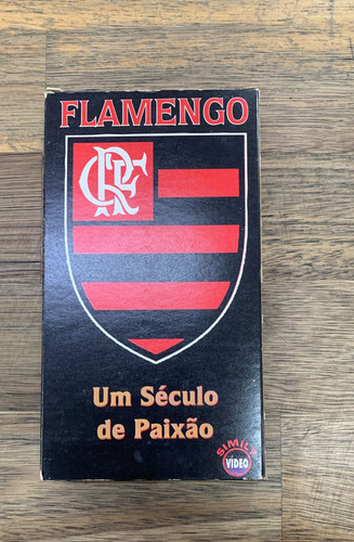 Antiga Fita Vhs Original Flamengo Um Seculo De Paixão