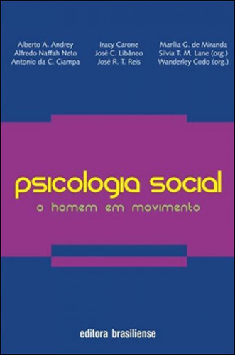 Psicologia Social - O Homem Em Movimento, De Codo, Wanderley. Editora Brasiliense, Capa Mole Em Português