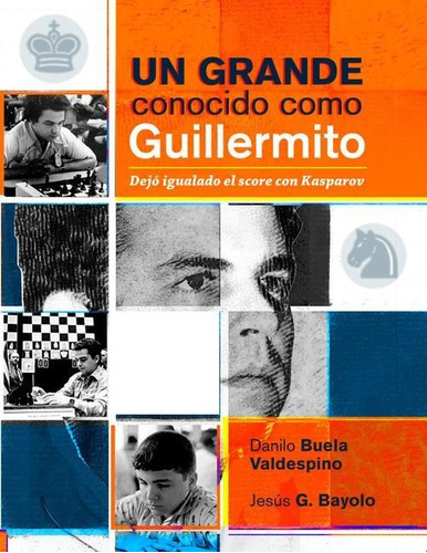 Libro: Un Grande Conocido Como Guillermito. Danilo Buela - J