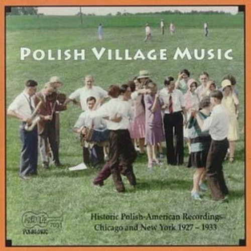 Historic Recordings Of Polish Village Music / Var Histori Cd