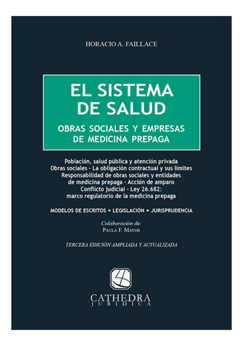 El Sistema De Salud - Faillace, Horacio A