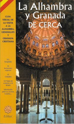 La Alhambra Y Granada De Cerca Guia Visual