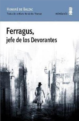 Ferragus, Jefe De Los Devorantes Honore De Balzac