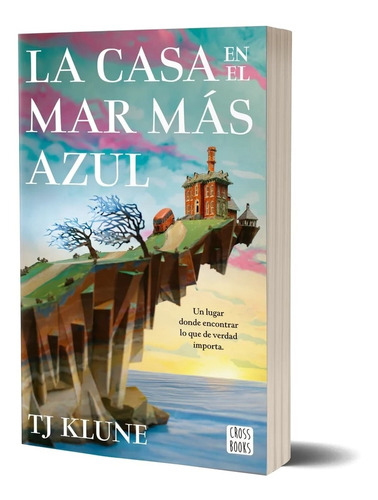 La Casa En El Mar Más Azul Tj Klune - Crossbooks Argentina