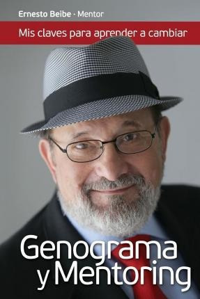 Genograma Y Mentoring - Ernesto Miguel Beibe Mentor