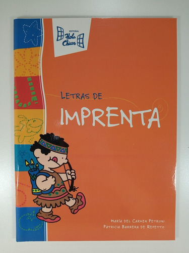 Letras De Imprenta - Libro De Aprestamiento - Hola Chicos