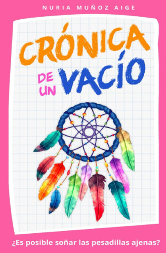 Libro:  Crónica De Un Vacío (spanish Edition)