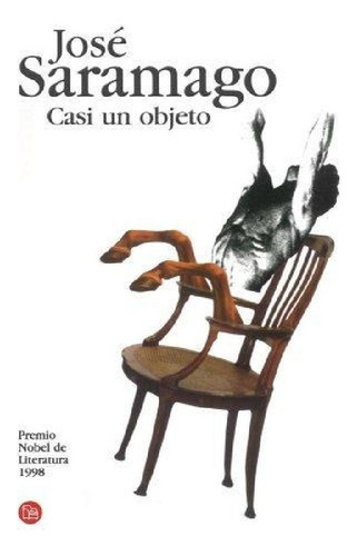 Casi Un Objeto, De Saramago, José. Editorial Punto De Lectu