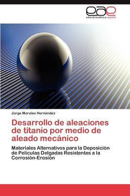 Libro Desarrollo De Aleaciones De Titanio Por Medio De Al...