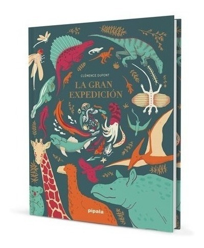 La Gran Expedicion - Clemence Dupont - Pipala - Libro