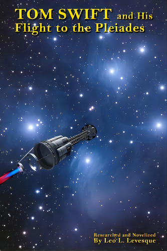 Tom Swift And His Flight To The Pleiades, De Levesque, Leo L.. Editorial Createspace, Tapa Blanda En Inglés