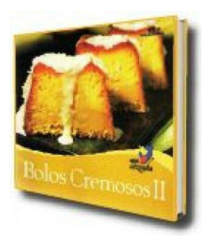 Bolos Cremosos Ii, De Vários. Editora Melhoramentos, Capa Dura Em Português