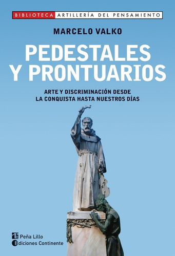 Pedestales Y Prontuarios - Arte Y Discriminacion - Valko