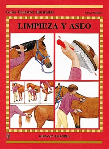 Limpieza Y Aseo . Guias Ecuestres Ilustradas