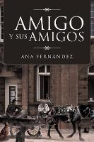 Libro Amigo Y Sus Amigos - Ana Fern Ndez