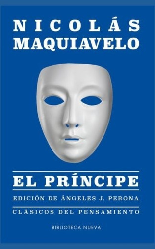 El Príncipe, De Maquiavelo, Nicolás. Editorial Biblioteca Nueva, Tapa Blanda En Español, 2011