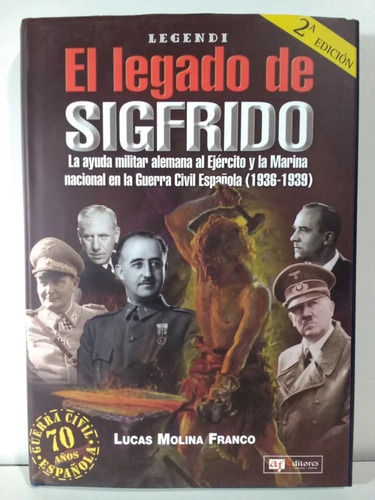 El Legado De Sigfrido - Lucas Molina Franco