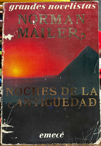Noches De La Antigüedad - Norman Mailer