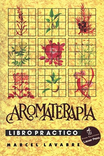 Libro : Aromaterapia - Libro Practico - Marcel Lavabre