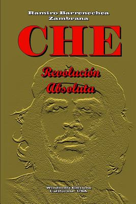 Libro Che - Revoluciã³n Absoluta - Editions, Windmills