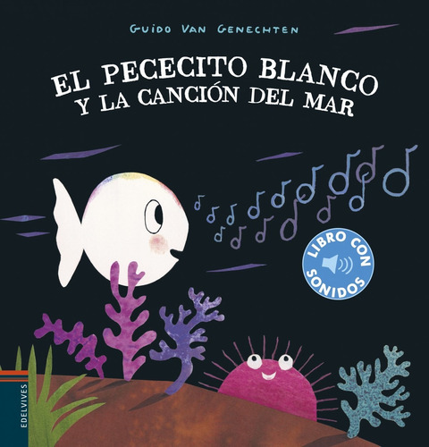 Libro El Pececito Blanco Y La Canción Del Mar - Van Genchte