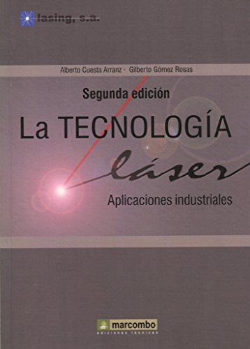 Libro La Tecnología Láser  De Alberto Cuesta Arranz Gilberto