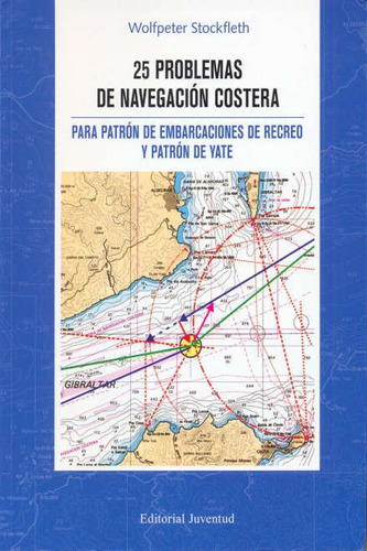 25 Problemas De Navegacion Costera - Stockleth, Wolfpeter S