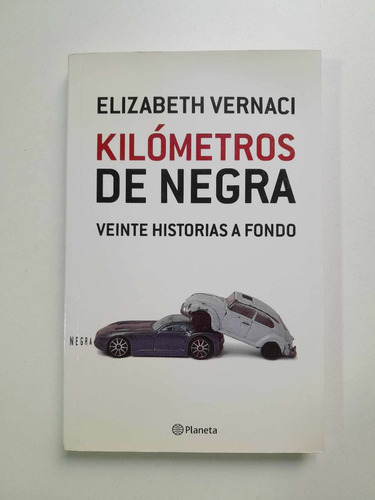 Kilómetros De Negra - Elizabeth Vernaci