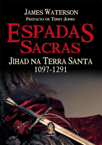 Espadas Sacras: Espadas Sacras, De Waterson James. Série N/a, Vol. N/a. Editora Madras Editora, Capa Mole, Edição N/a Em Português, 2020