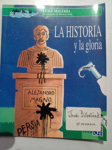 La Historia Y La Gloria Luigi Malerra