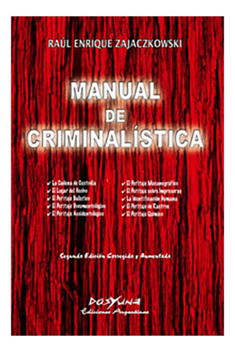 Manual De Criminalistica - Zajaczkowski, Raul E