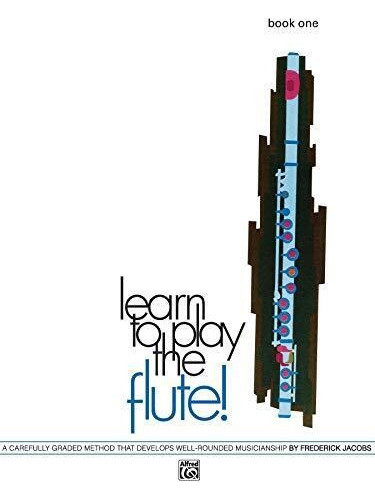 Learn To Play Flute Vol 1 - Frederick Jacobs