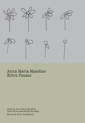 Libro Anna Maria Maiolino - Entre Pausas - Randy  Tania C...