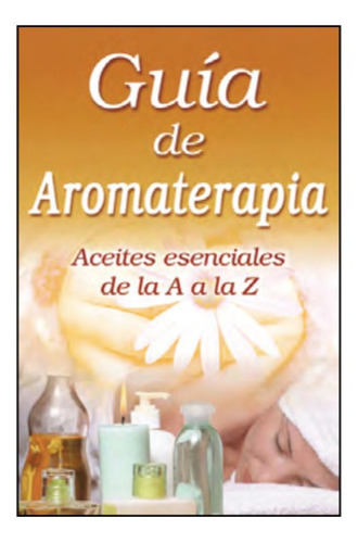 Guía De Aromaterapia