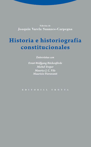 Historia E Historiografia Constitucionales - Varela Suanzes-