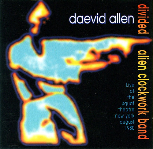 Daevid Allen - Alien Clockwork Band - Gong - Live - Cd Standard