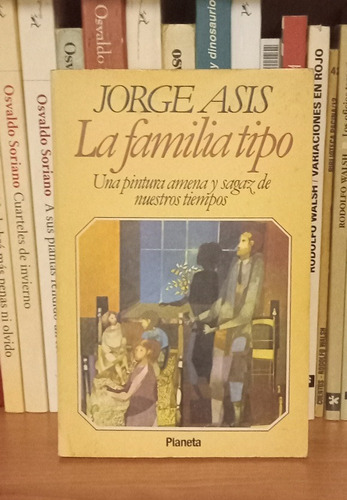 La Familia Tipo - Jorge Asís - Caballito - Puan